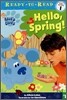 Ready-To-Read Pre-Level : Hello, Spring!