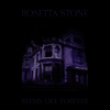 Rosetta Stone - Seems Like Forever (LP)