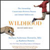 Wildhood: The Astounding Connections Between Human and Animal Adolescents