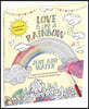 Love Is Like a Rainbow: Just Add Water [With Paint Brush]