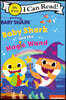 Baby Shark: Baby Shark and the Magic Wand
