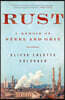 Rust: A Memoir of Steel and Grit