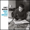 Chet Baker (쳇 베이커) - Deep In A Dream [LP]