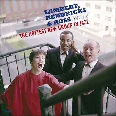 Lambert, Hendricks & Ross (램버트, 헨드릭스 & 로스) - The Hottest New Group In Jazz [LP]