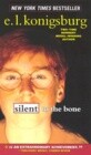 Silent to the Bone