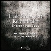 Matthias Goerne 슈만: 리더크라이스, 12개의 시 (Schumann: Liederkreis Op.24, Kernerlieder Op.35)