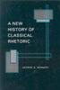A New History of Classical Rhetoric