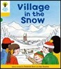 Oxford Reading Tree: Level 5: Stories: Village in the Snow
