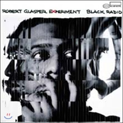 Robert Glasper (로버트 글래스퍼) - Black Radio