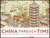 China Through Time: A 2,500-Year Journey Along the World's Greatest Canal