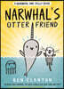 Narwhal's Otter Friend
