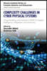 Complexity Challenges in Cyber Physical Systems