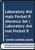 Laboratory Animals Pocket Reference Set
