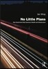 No Little Plans