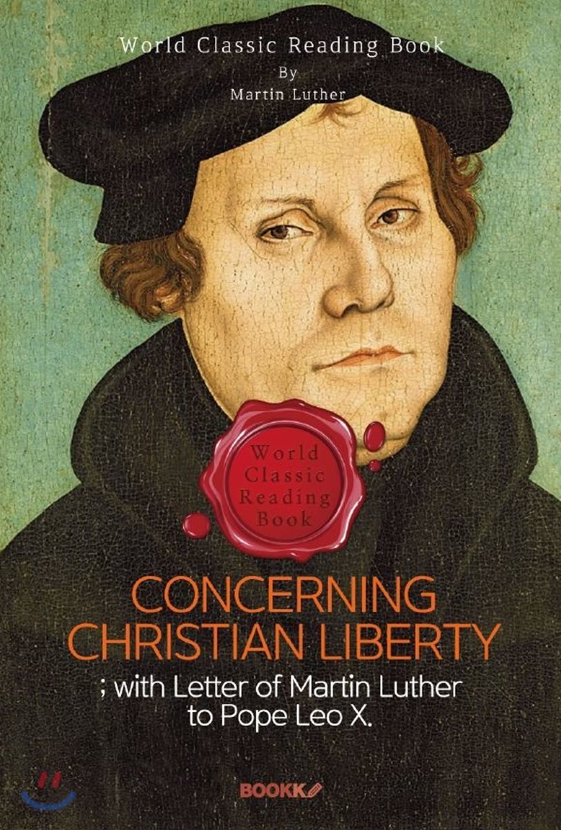 그리스도인의 자유에 대하여 (마르틴 루터, 부록) : 95개조 반박문 : Concerning Christian Liberty 영문판