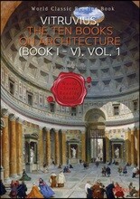 비트루비우스 건축 10서. 1권 : VITRUVIUS, The Ten Books on Architecture (BOOK I - V) Vol. 1 (영문판)
