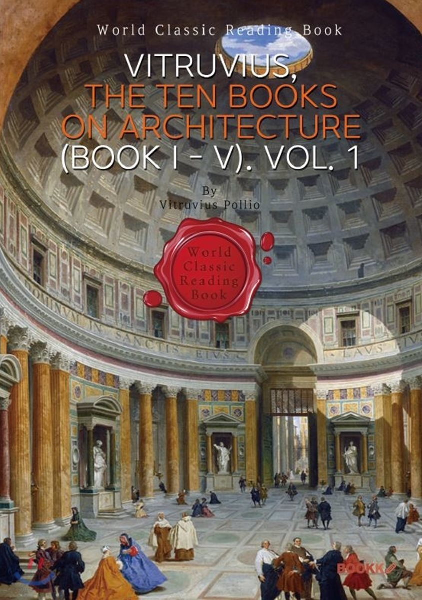 비트루비우스 건축 10서. 1권 : VITRUVIUS, The Ten Books on Architecture (BOOK I - V) Vol. 1 (영문판)