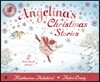 Angelina's Christmas Stories