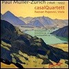 Casal Quartett 뮐러-취리히: 현악사중주 2, 4번, 현악삼중주 (Paul Muller-Zurich: Chamber Music)