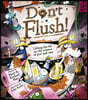 Don't Flush