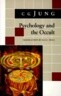 Psychology and the Occult: (From Vols. 1, 8, 18 Collected Works)