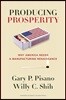 Producing Prosperity: Why America Needs a Manufacturing Renaissance