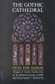 The Gothic Cathedral: Origins of Gothic Architecture and the Medieval Concept of Order - Expanded Edition