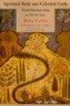 Spiritual Body and Celestial Earth: From Mazdean Iran to Shi'ite Iran