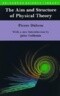 The Aim and Structure of Physical Theory