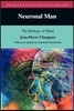 Neuronal Man: The Biology of Mind