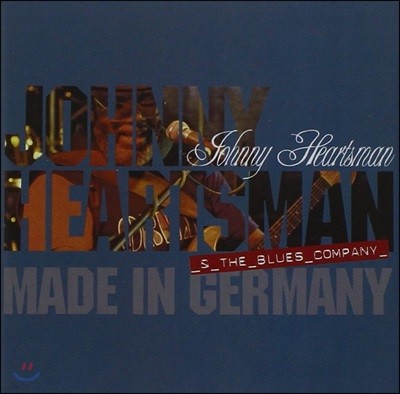 Johnny Heartsman & Blues Company (자니 하츠만 & 블루스 컴퍼니) - Made In Germany