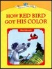 Young Learners Classic Readers Level 1-6 How Red Bird Got His Color Workbook