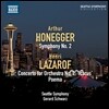 Gerard Schwarz 오네게르: 교향곡 2번 / 라자로프: 관현악 협주곡 2번 '이카루스' (Honegger: Symphony No.2 / Lazarof: Concerto for Orchestra 'Icarus')