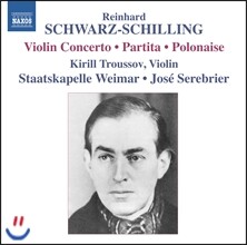Jose Serebrier 슈바르츠-쉴링: 바이올린 협주곡, 폴로네이즈, 파르티타 (Reinhard Schwarz-Schilling: Violin Concerto, Polonaise, Partita)