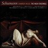 The Nash Ensemble 슈만: 후기 실내악 작품집 - 내쉬 앙상블 (Schumann : Chamber Music)