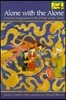 Alone with the Alone: Creative Imagination in the Sūfism of Ibn 'Arabī