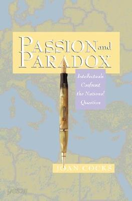 Passion and Paradox: Intellectuals Confront the National Question