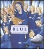 Blue: The History of a Color