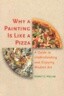 Why a Painting Is Like a Pizza