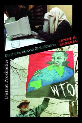 Distant Proximities: Dynamics Beyond Globalization