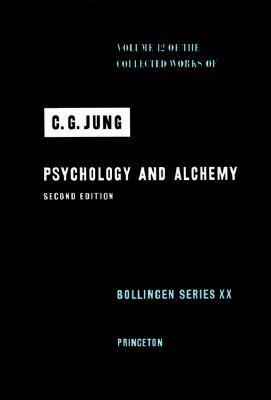 Collected Works of C. G. Jung, Volume 12: Psychology and Alchemy