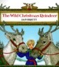The Wild Christmas Reindeer