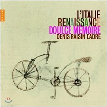 Doulce Memoire 이탈리아의 르네상스 (L'Italie Renaissance)