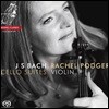 Rachel Podger 바흐: 바이올린으로 연주한 무반주 첼로 모음곡 - 레이첼 포저 (Bach: Cello Suites Arranged for Violin)