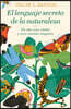 El Lenguaje Secreto de la Naturaleza / The Secret Language of Nature