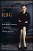Conversations with Rbg: Ruth Bader Ginsburg on Life, Love, Liberty, and Law