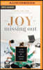 The Joy of Missing Out: Live More by Doing Less