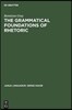 The Grammatical Foundations of Rhetoric: Discourse Analysis