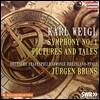 Jurgen Bruns 칼 바이글: 교향곡 1번, 그림과 동화 (Karl Weigl: Symphony Op. 5, Pictures and Tales)