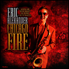 Eric Alexander - hicago Fire (180g LP)